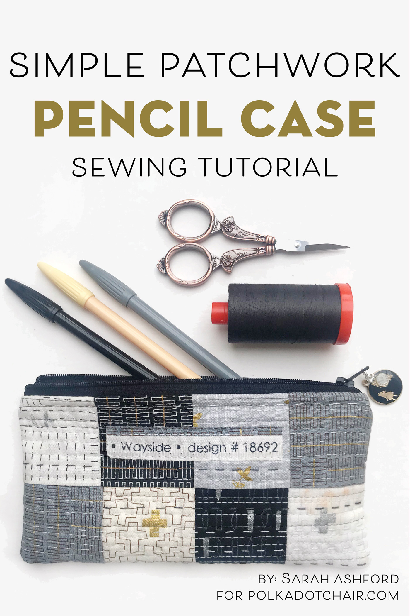 Simple Patchwork Pencil Case Tutorial