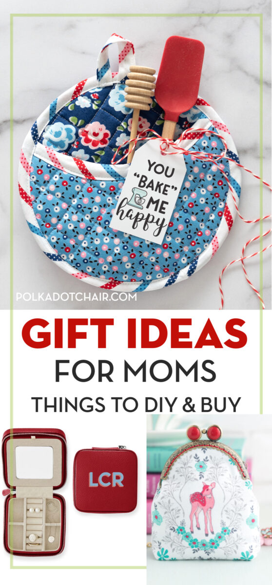 25+ Gifts for Mom; Things to Make and Buy - The Polka Dot Chair
