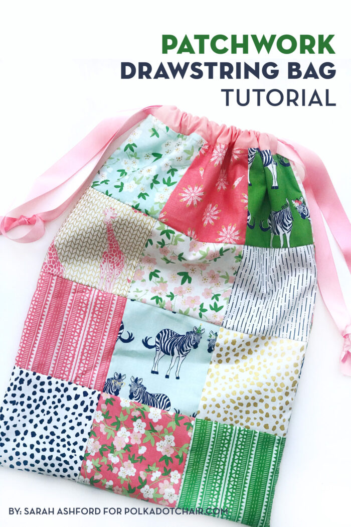 Patchwork Drawstring Bag Tutorial - The Polka Dot Chair