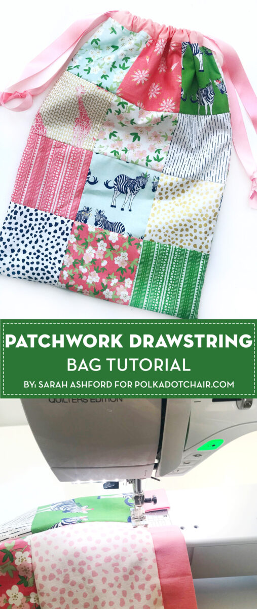 Patchwork Drawstring Bag Tutorial - The Polka Dot Chair