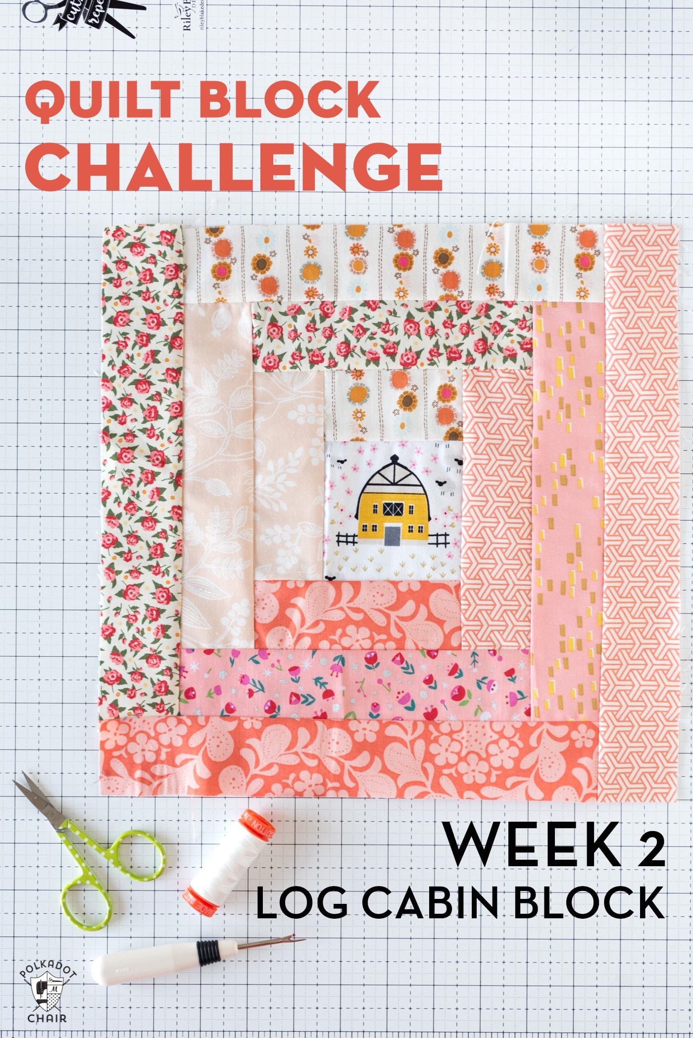 How to Make a Log Cabin Quilt Block for the Quilt Block Challenge