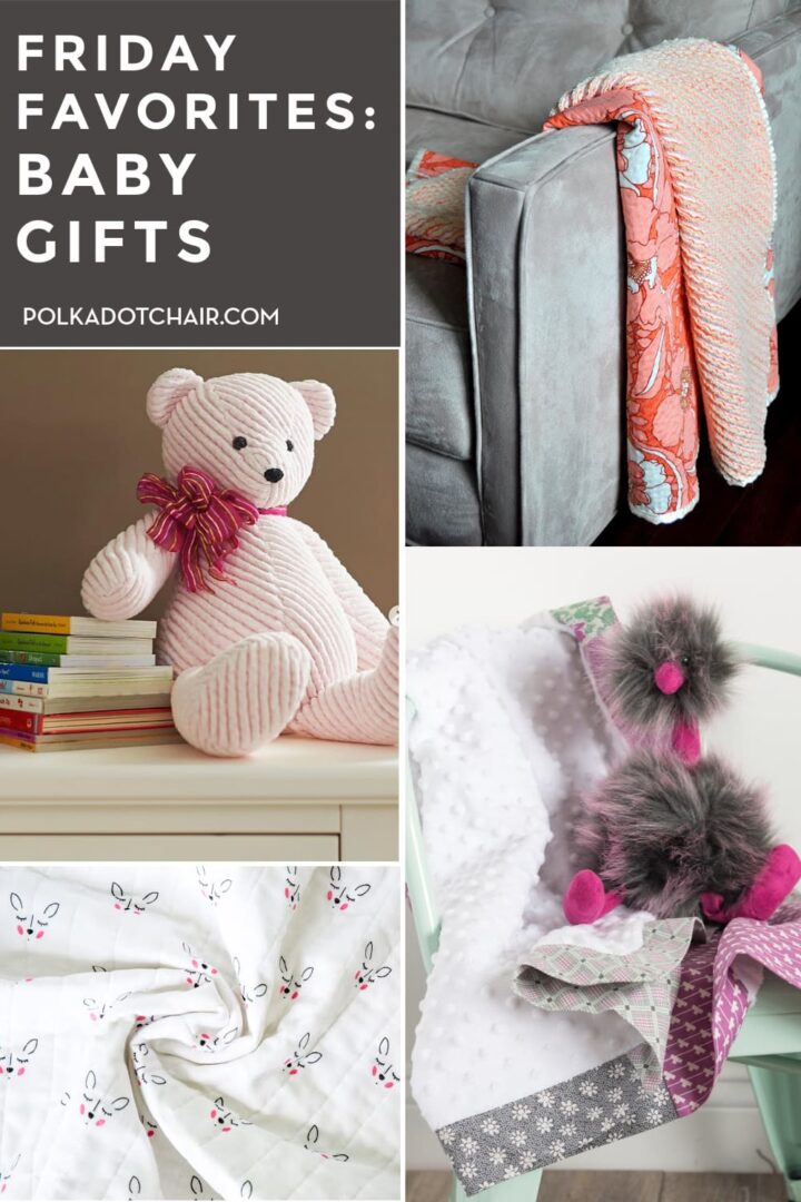 Friday Favorites; Soft & Snuggly Baby Gifts to Sew - The Polka Dot Chair