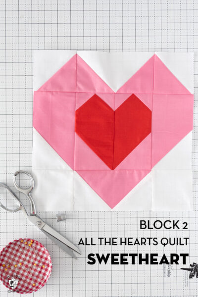 https://www.polkadotchair.com/wp-content/uploads/2021/02/BLOCK-2-all-the-hearts-quilt-400x600.jpg