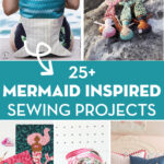 collage image of mermaid sewing project with text